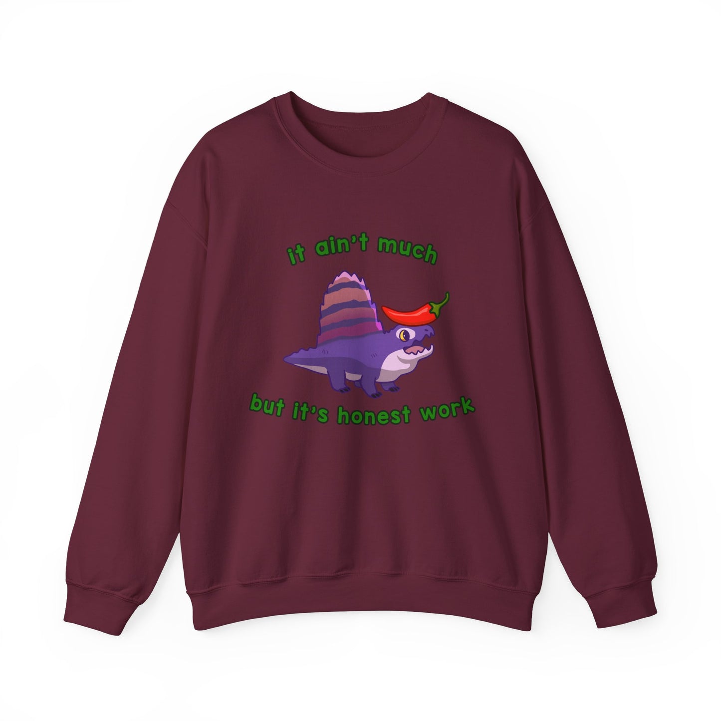 It Ain't Much, But it's Honest Work - Unisex Heavy Blend™ Crewneck Sweatshirt