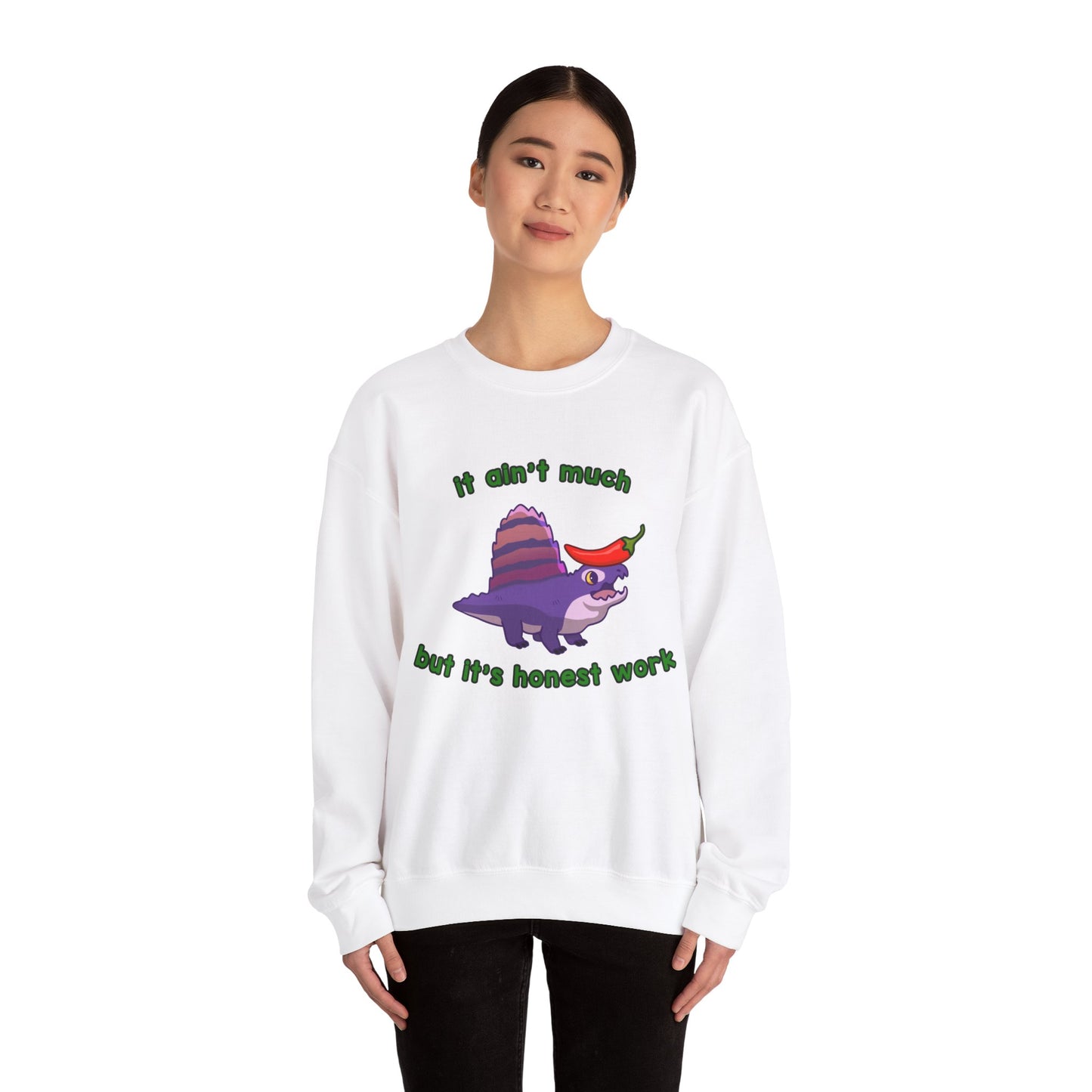 It Ain't Much, But it's Honest Work - Unisex Heavy Blend™ Crewneck Sweatshirt