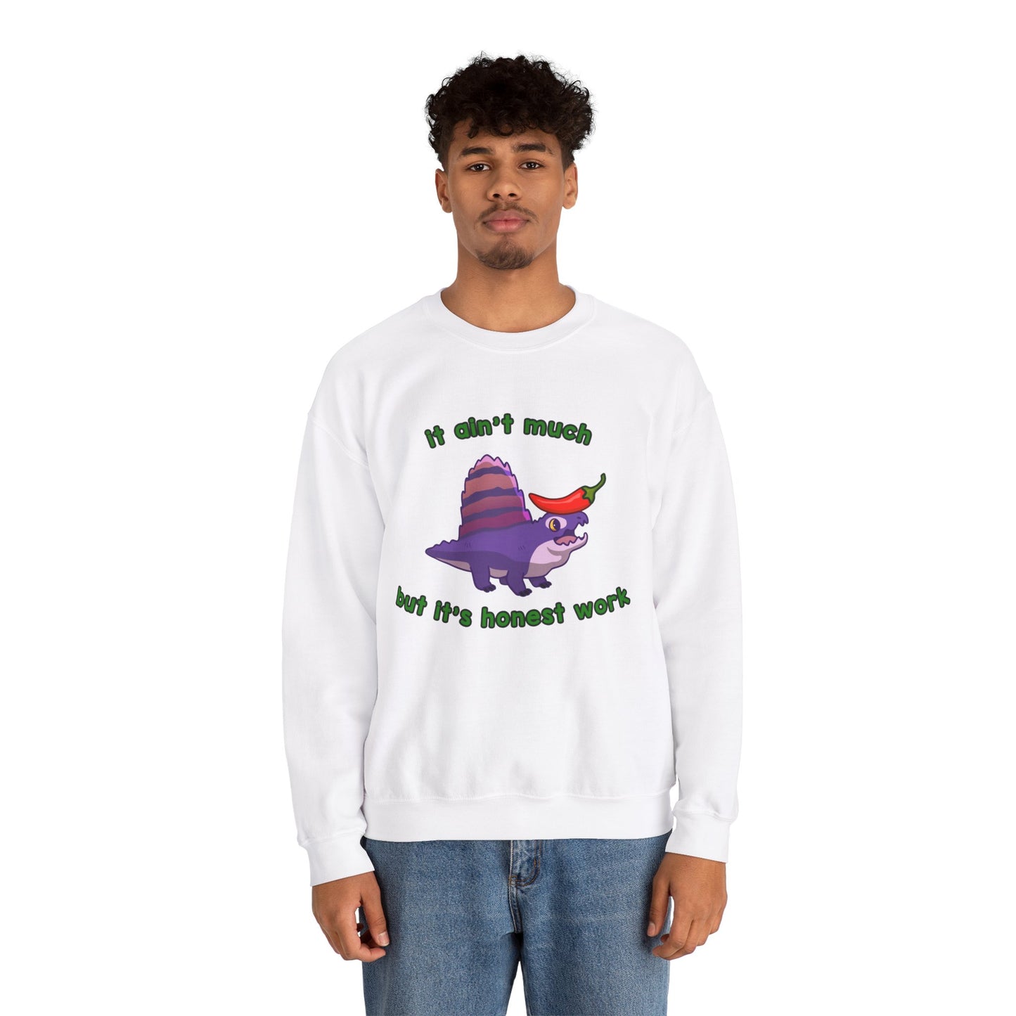 It Ain't Much, But it's Honest Work - Unisex Heavy Blend™ Crewneck Sweatshirt