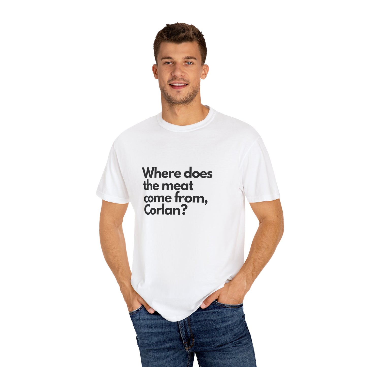 Where does the meat come from, Corlan? - T-Shirt