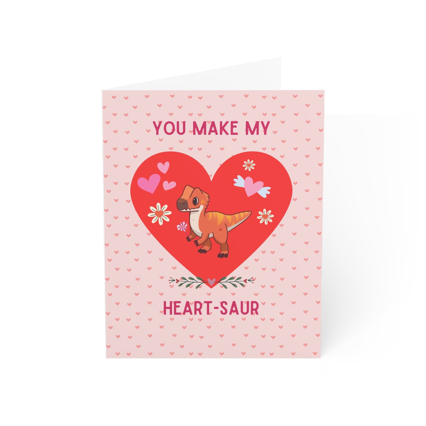 You Make My Heart-Saur! - Valentines Day Card