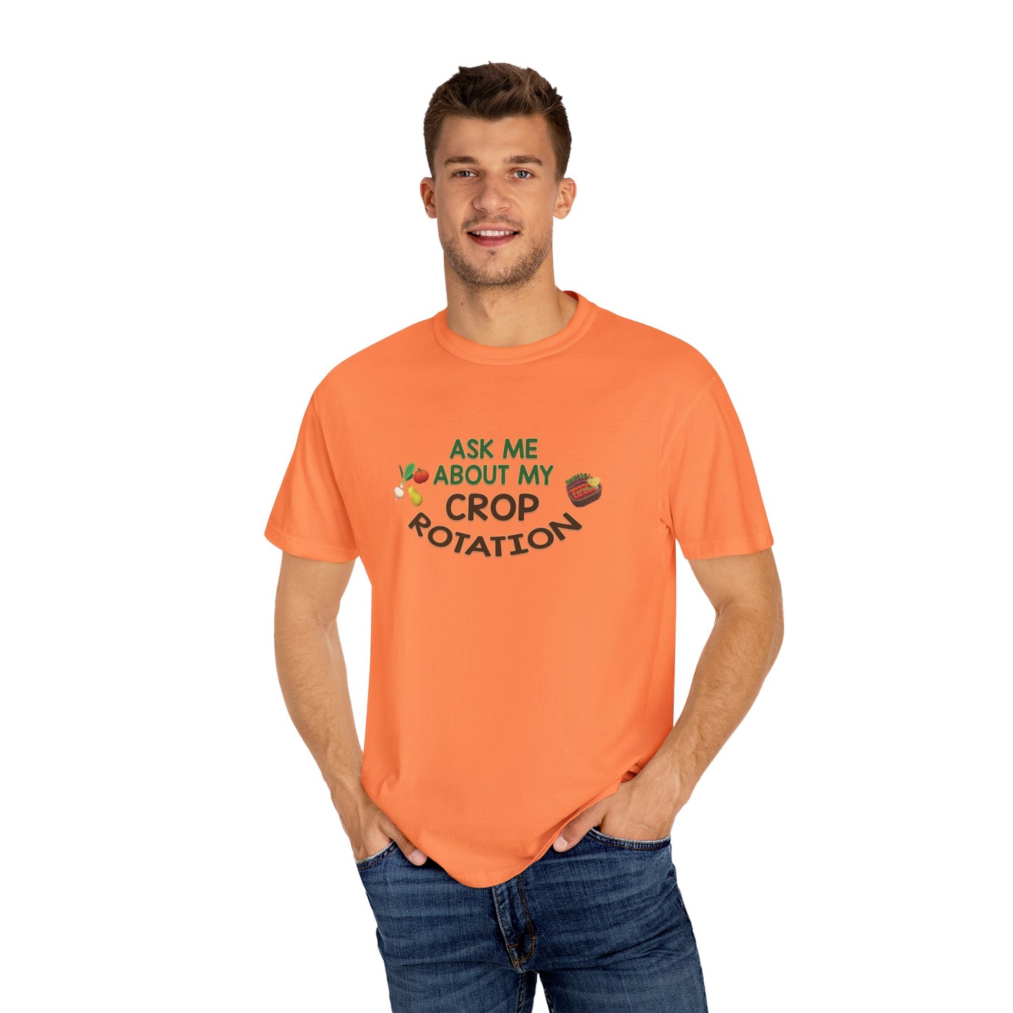 Ask Me About My Crop Rotation - T-Shirt