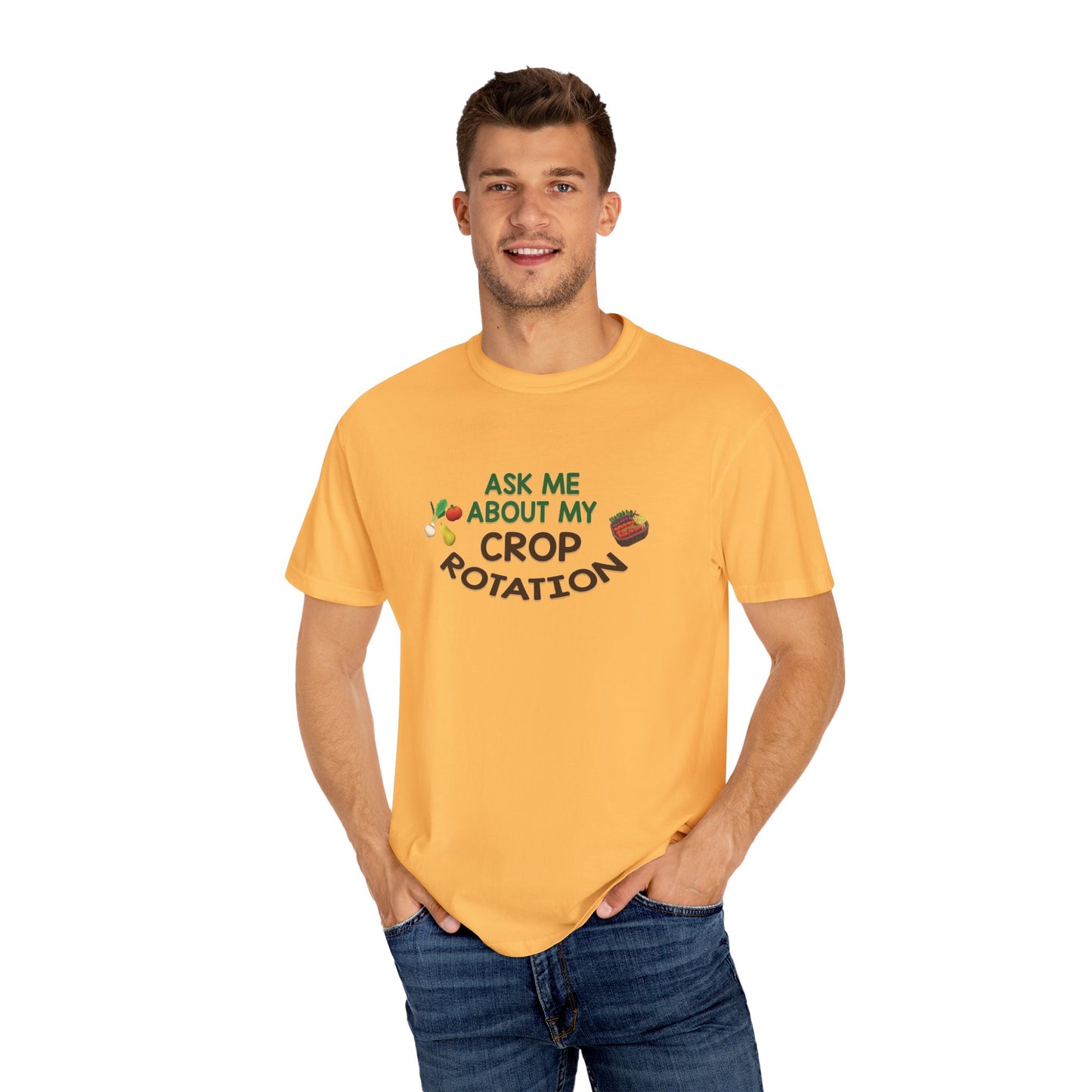 Ask Me About My Crop Rotation - T-Shirt