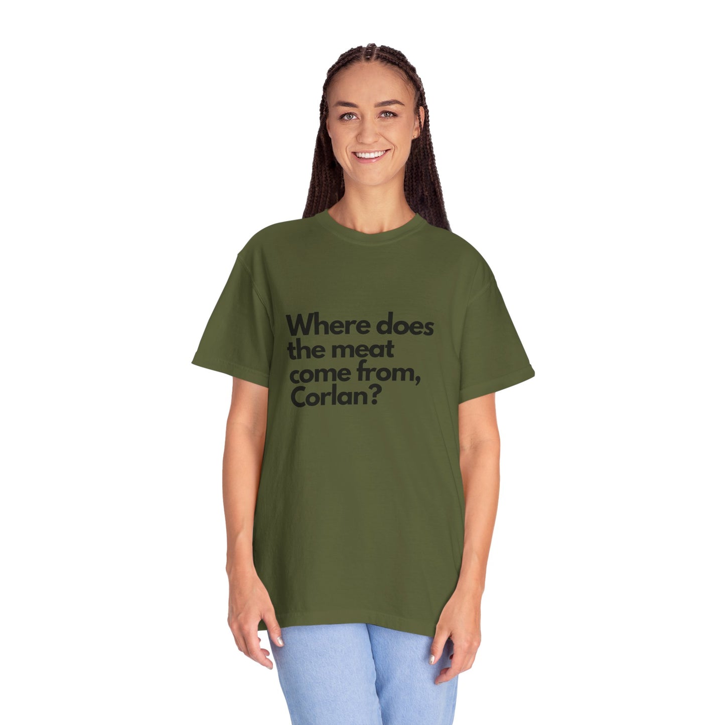 Where does the meat come from, Corlan? - T-Shirt