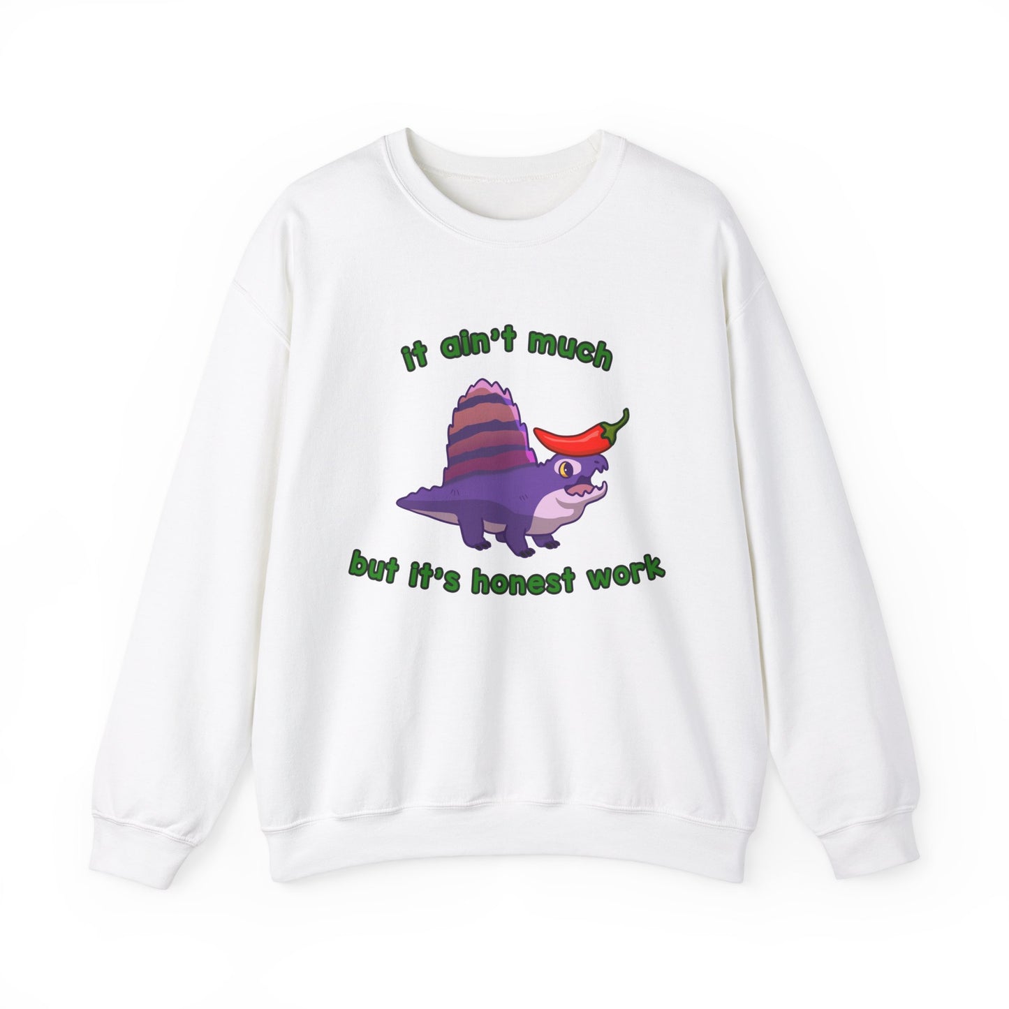 It Ain't Much, But it's Honest Work - Unisex Heavy Blend™ Crewneck Sweatshirt