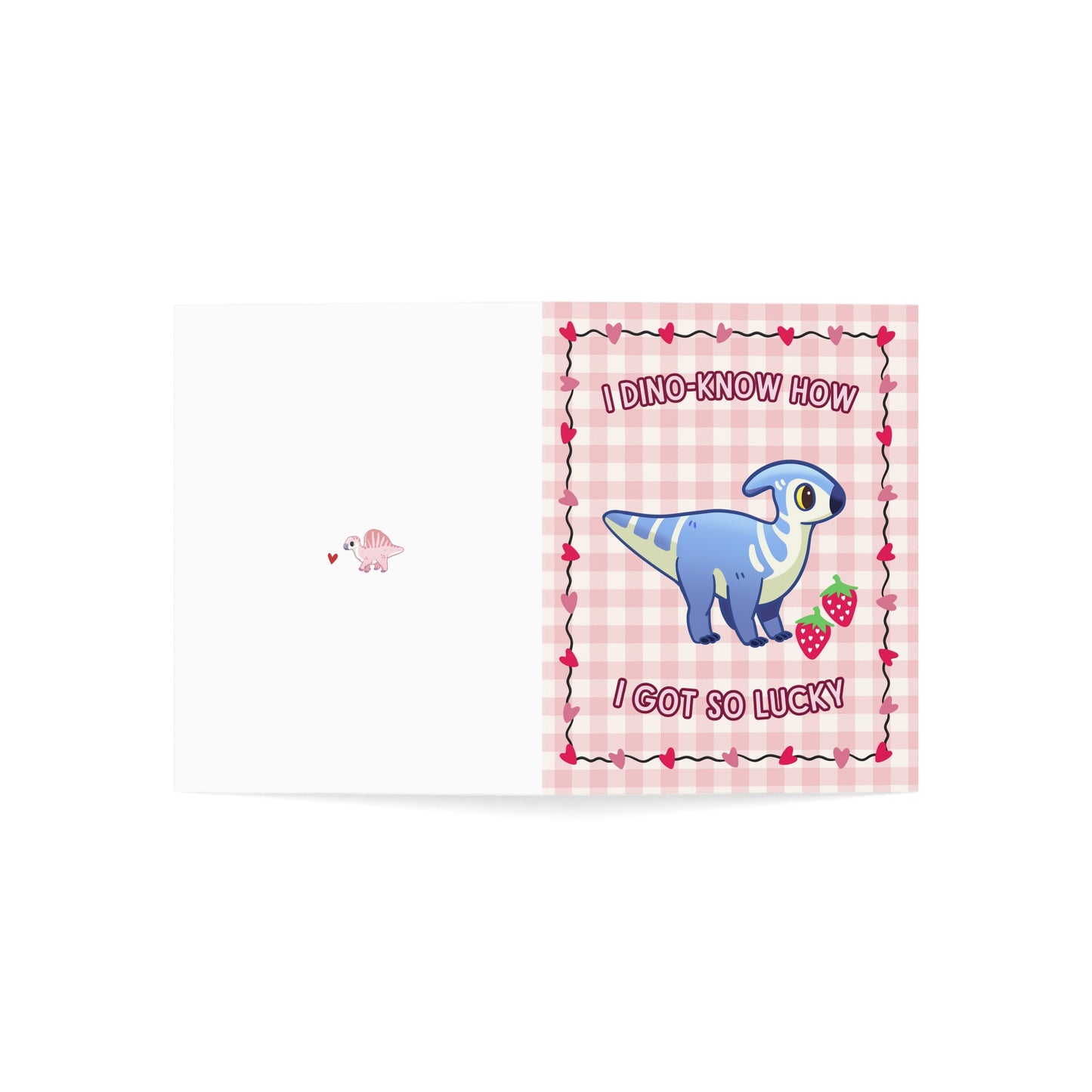 I Dino-Know How I Got So Lucky! - Valentines Day Card