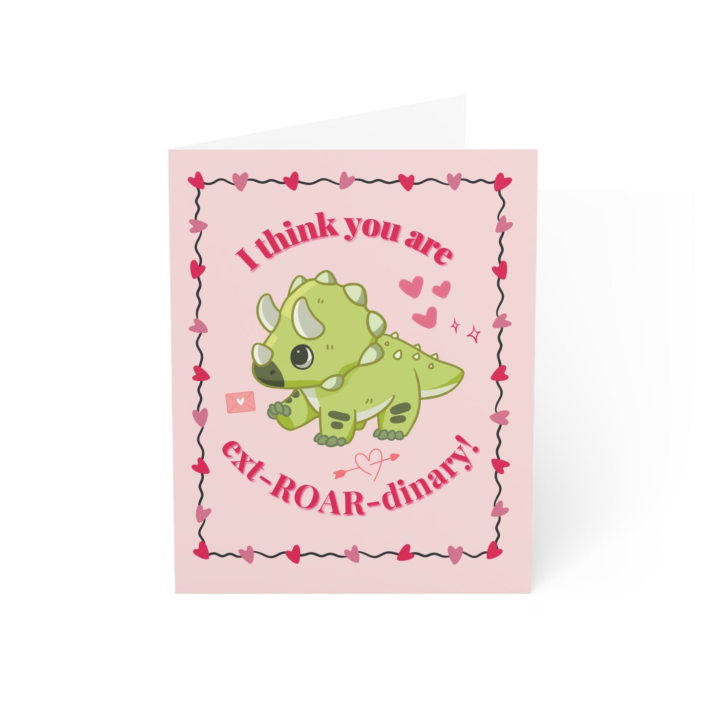 I Think You Are Ext-ROAR-dinary! - Valentines Day Card