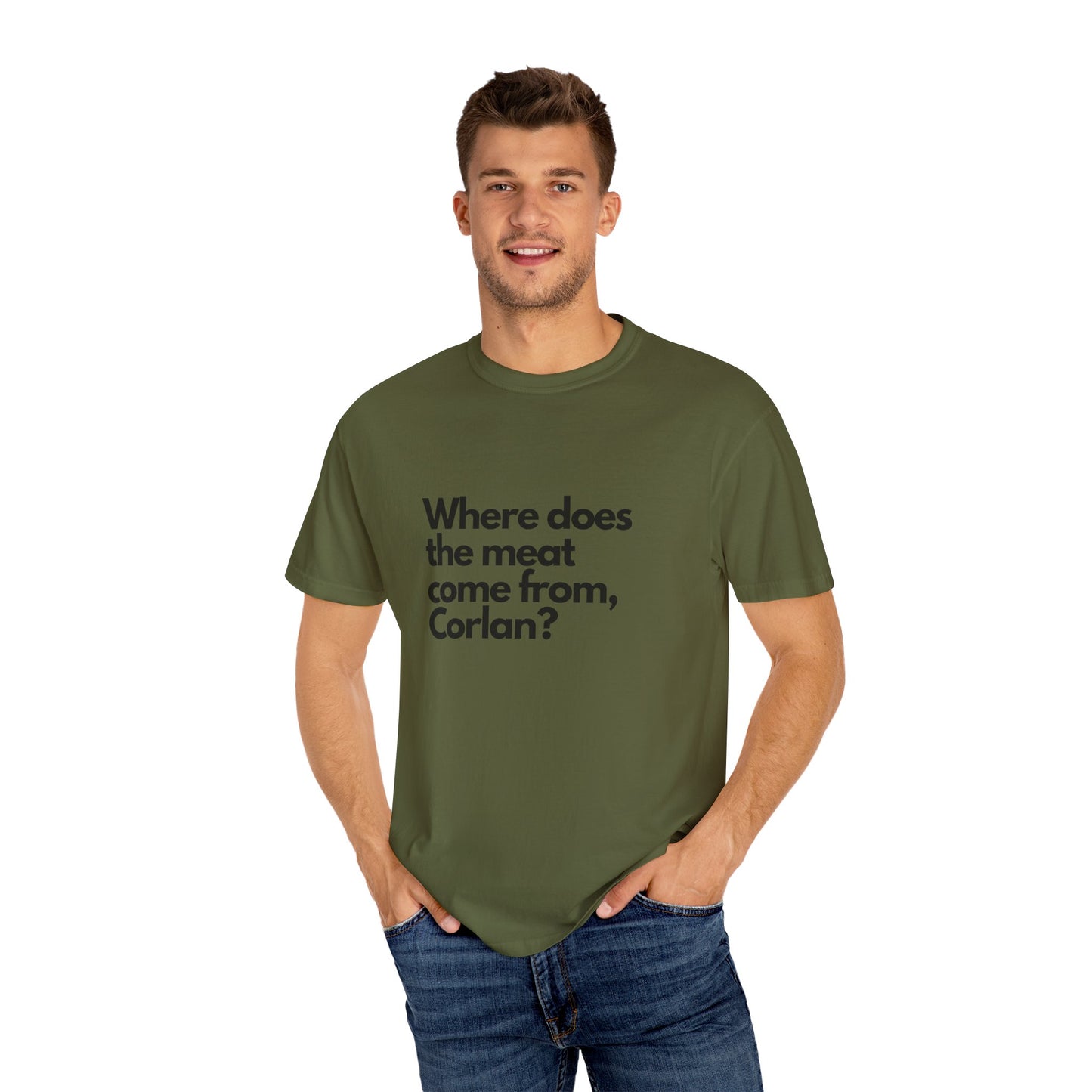 Where does the meat come from, Corlan? - T-Shirt