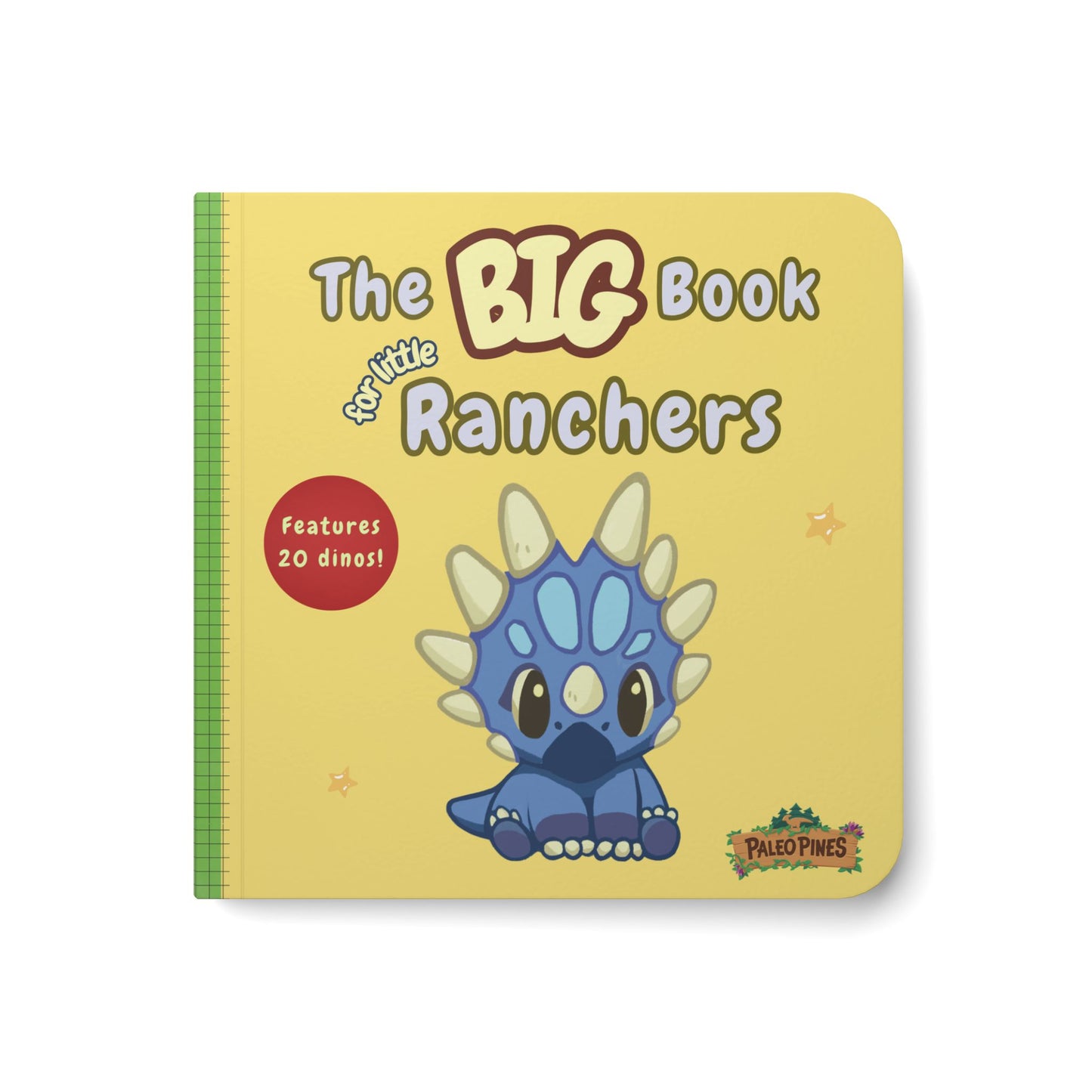 The Big Book for Little Ranchers - Dinosaur Fact Book for Babies