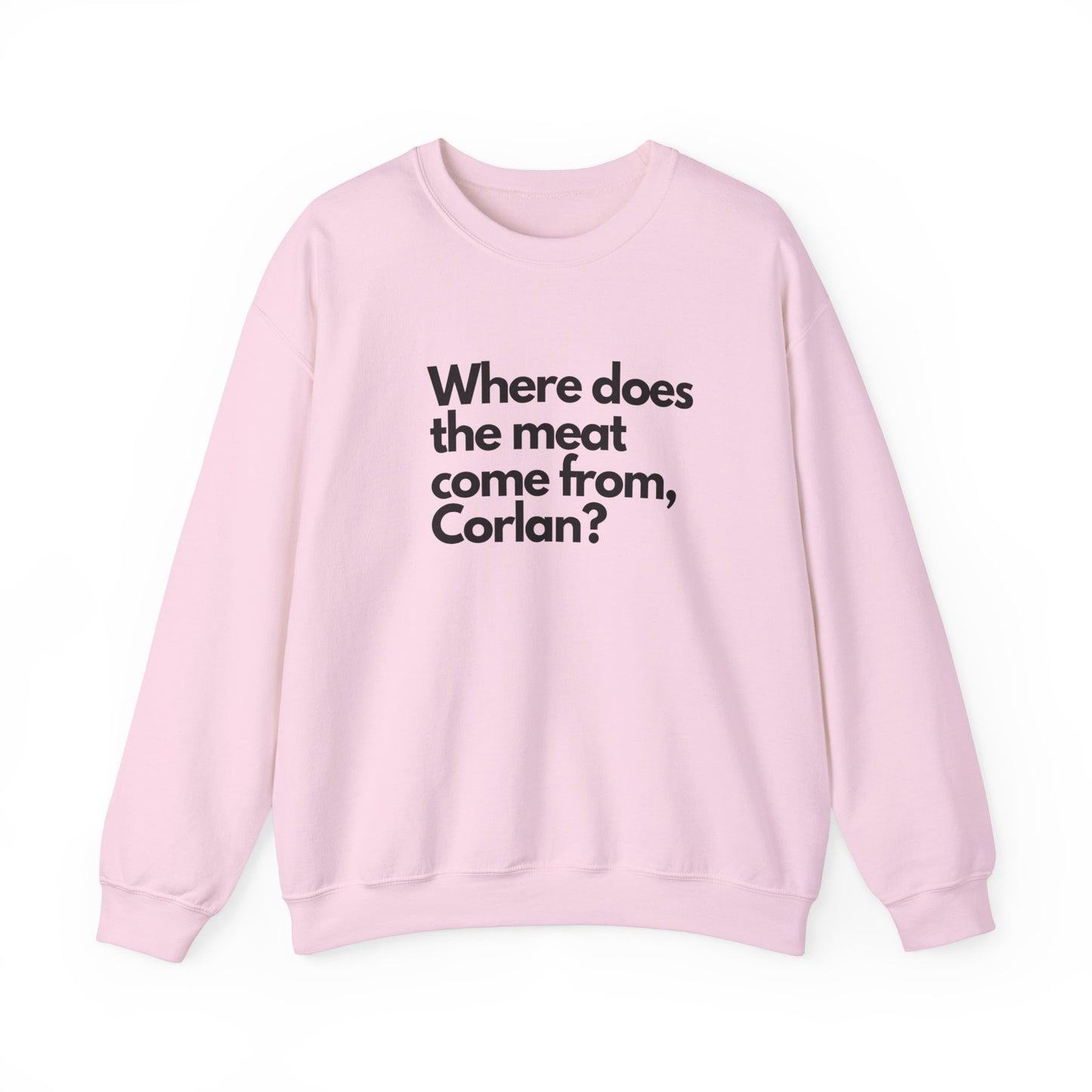 Where does the meat come from, Corlan? - Unisex Heavy Blend™ Crewneck Sweatshirt