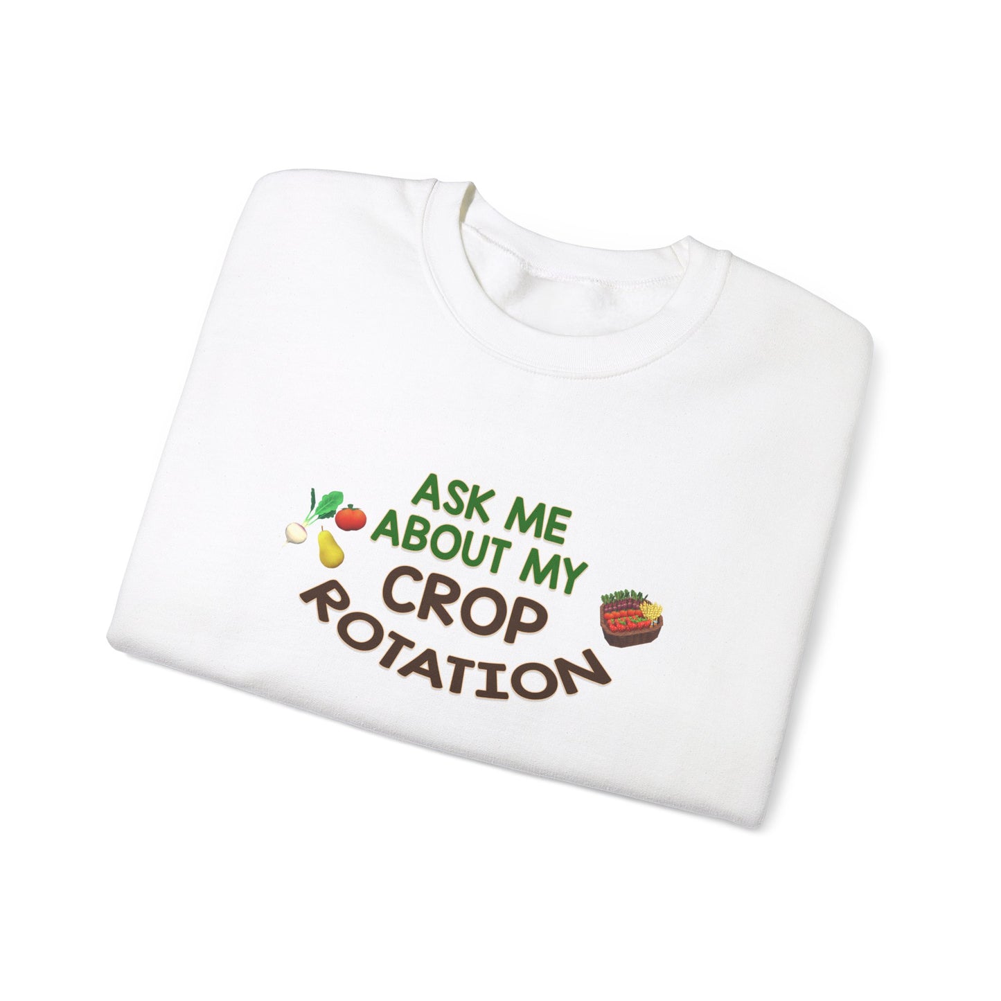 Ask Me About My Crop Rotation - Unisex Heavy Blend™ Crewneck Sweatshirt