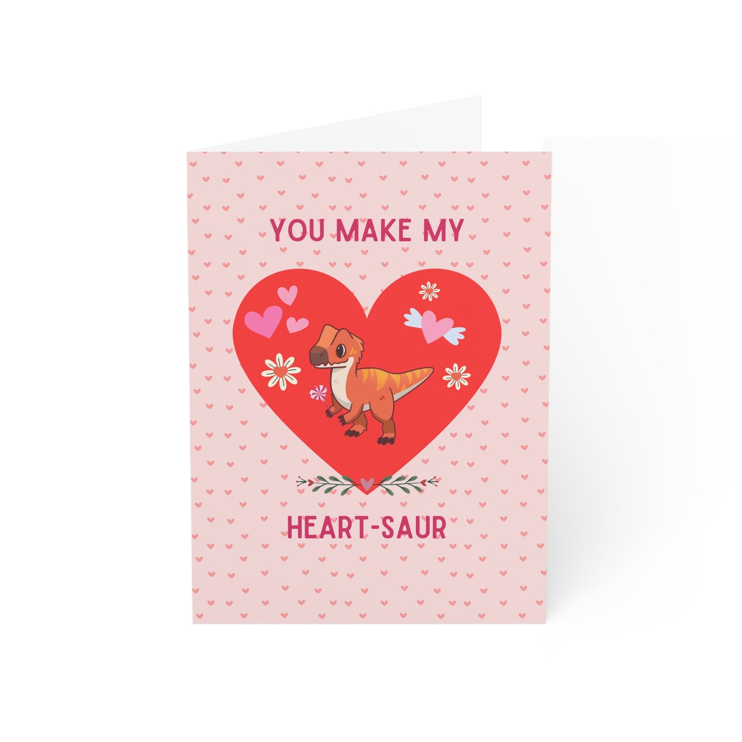 You Make My Heart-Saur! - Valentines Day Card