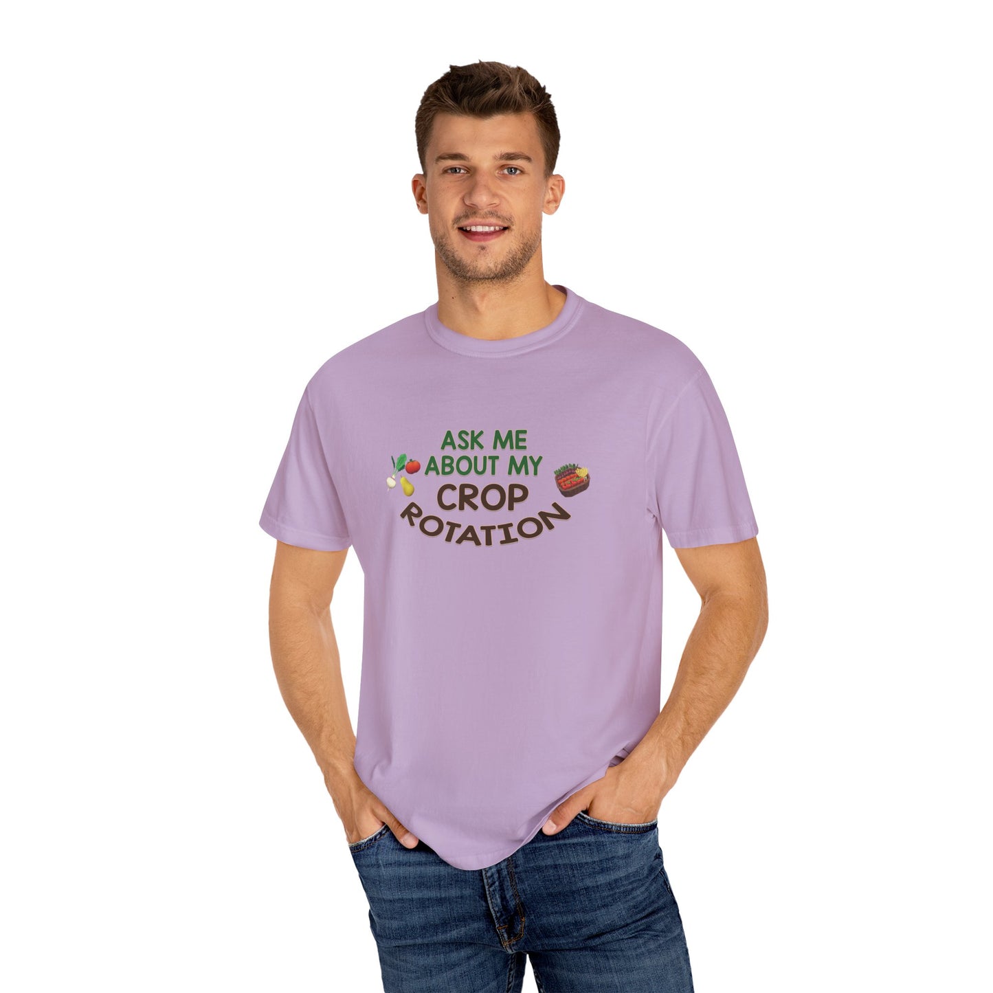 Ask Me About My Crop Rotation - T-Shirt