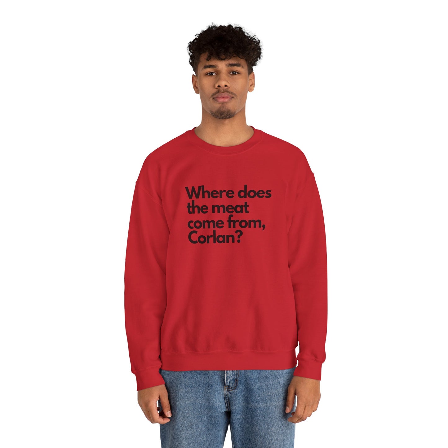 Where does the meat come from, Corlan? - Unisex Heavy Blend™ Crewneck Sweatshirt